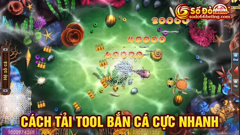 Cách tải tool bắn cá cực nhanh